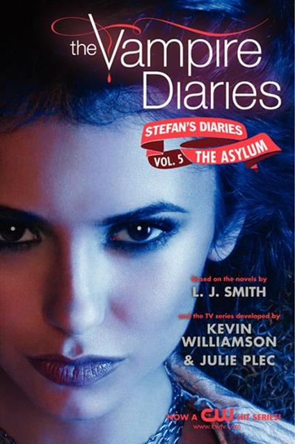The Vampire Diaries: Stefan's Diaries #5: The Asylum - L J Smith,Kevin Williamson & Julie Plec - ebook