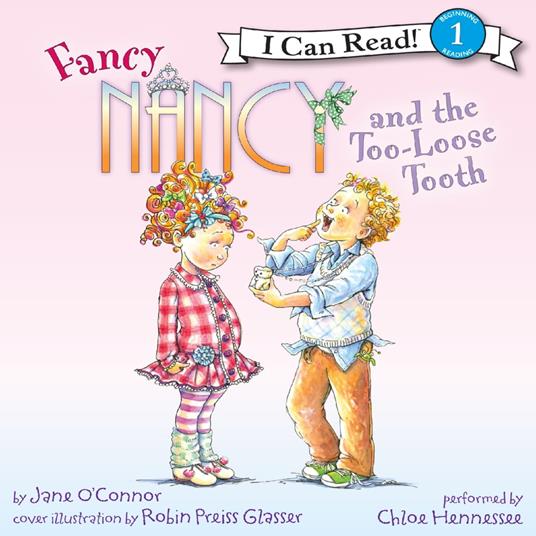 Fancy Nancy and the Too-Loose Tooth