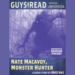 Guys Read: Nate Macavoy, Monster Hunter