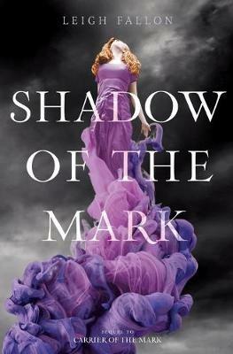 Shadow of the Mark - Leigh Fallon - cover