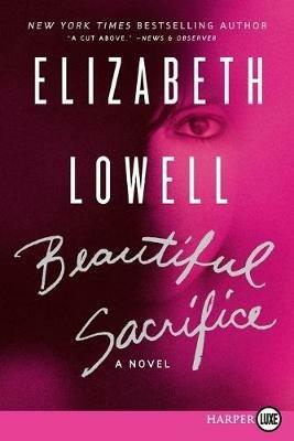 Beautiful Sacrifice: A Novel LP - Elizabeth Lowell - cover