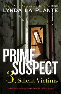 Prime Suspect 3: Silent Victims - Lynda La Plante - cover