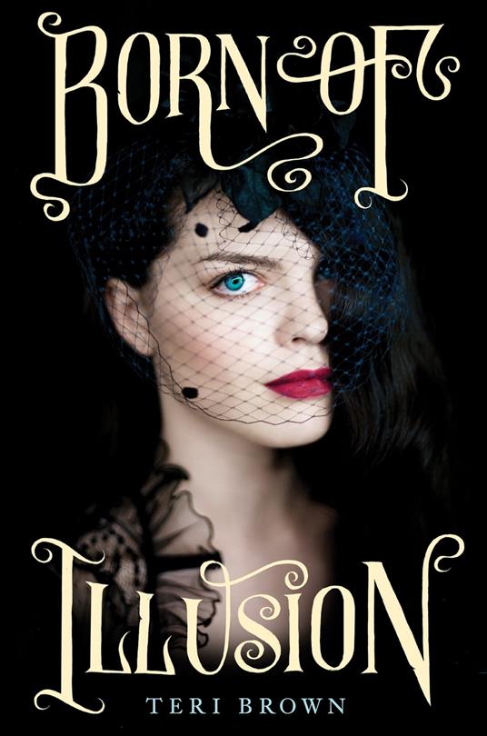 Born of Illusion - Teri Brown - ebook