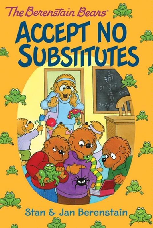 The Berenstain Bears Chapter Book: Accept No Substitutes - Jan Berenstain,Stan Berenstain - ebook