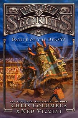 House of Secrets: Battle of the Beasts - Chris Columbus,Ned Vizzini - cover