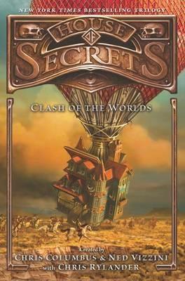 House of Secrets: Clash of the Worlds - Chris Columbus,Ned Vizzini,Chris Rylander - cover