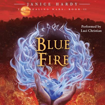 The Healing Wars: Book II: Blue Fire