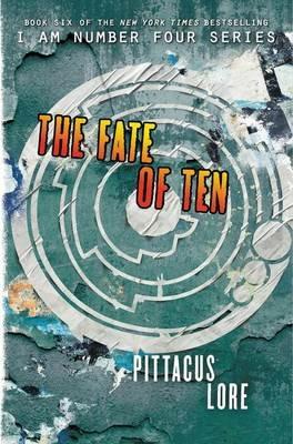 The Fate of Ten - Pittacus Lore - cover