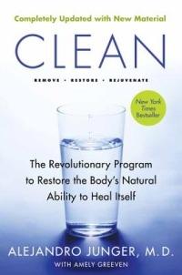 Clean -- Expanded Edition: The Revolutionary Program to Restore the Body's Natural Ability to Heal Itself - Alejandro Junger - 5