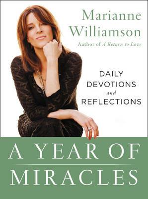 A Year of Miracles: Daily Devotions and Reflections - Marianne Williamson - cover
