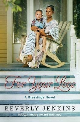 For Your Love: A Blessings Novel - Beverly Jenkins - cover