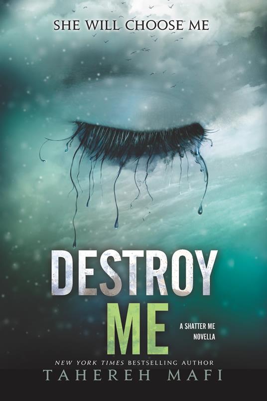 Destroy Me - Tahereh Mafi - ebook