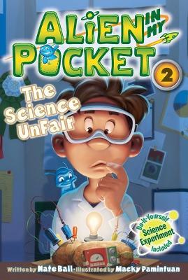 Alien In My Pocket: The Science Unfair - Nate Ball - cover