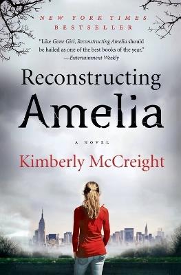 Reconstructing Amelia - Kimberly McCreight - cover
