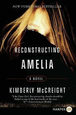 Reconstructing Amelia - Kimberly McCreight - cover