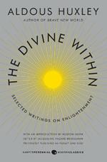 The Divine Within: Selected Writings on Enlightenment