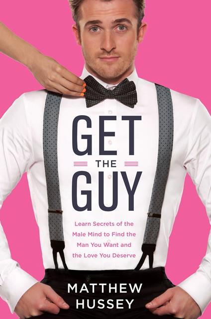 Get the Guy - Hussey, Matthew - Ebook in inglese - EPUB3 con Adobe DRM | IBS