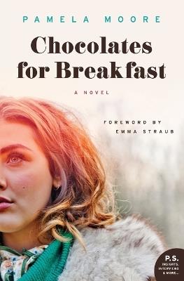 Chocolates for Breakfast: A Novel - Pamela Moore - cover