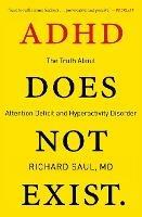 ADHD Does Not Exist: The Truth About Attention Deficit and Hyperactivity Disorder