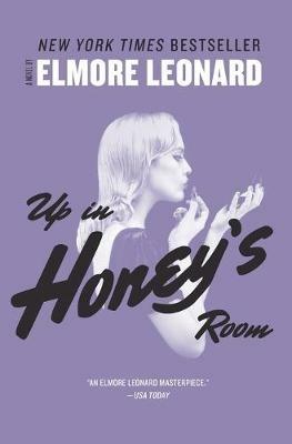 Up in Honey's Room - Elmore Leonard - cover