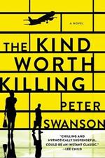 The Kind Worth Killing