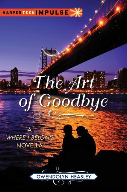 The Art of Goodbye - Gwendolyn Heasley - ebook