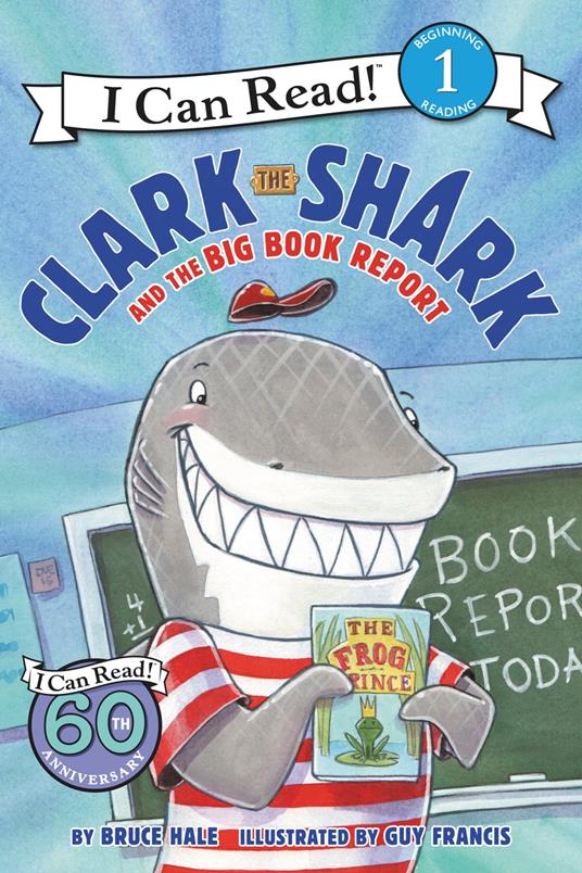 Clark the Shark and the Big Book Report - Bruce Hale,Guy Francis - ebook