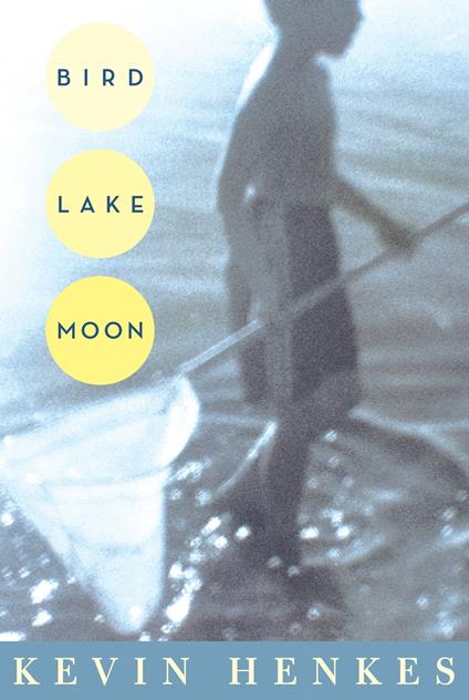 Bird Lake Moon - Kevin Henkes - ebook