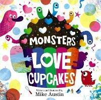 Monsters Love Cupcakes - Mike Austin - cover