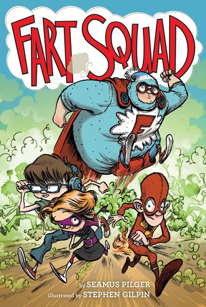 Fart Squad - Seamus Pilger,Stephen Gilpin - ebook