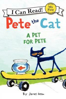 Pete the Cat: A Pet for Pete - James Dean - cover