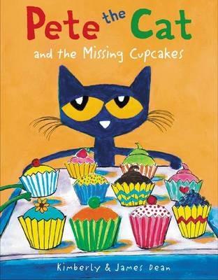 Pete the Cat and the Missing Cupcakes - James Dean - cover