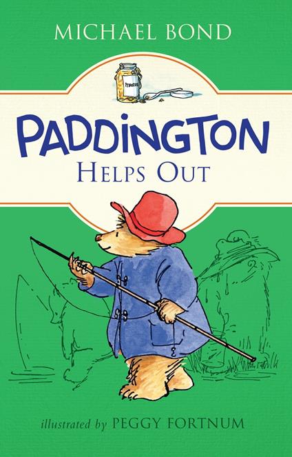 Paddington Helps Out - Michael Bond,Peggy Fortnum - ebook