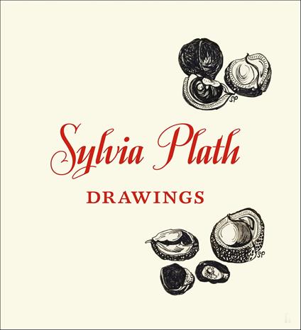 Sylvia Plath: Drawings