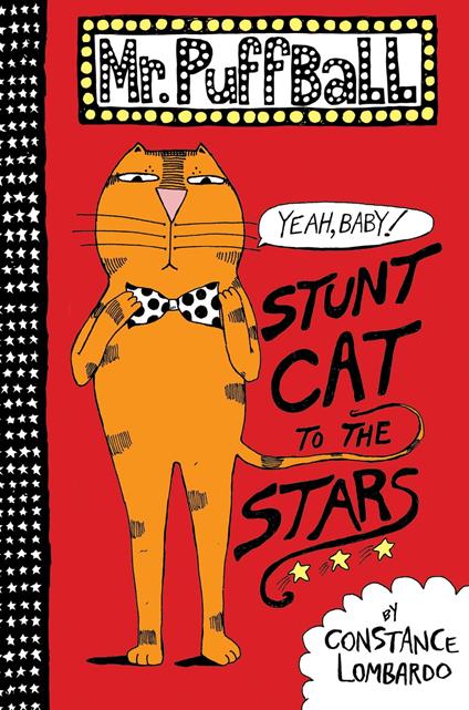 Mr. Puffball: Stunt Cat to the Stars - Constance Lombardo - ebook