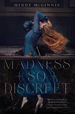 A Madness So Discreet - Mindy McGinnis - cover