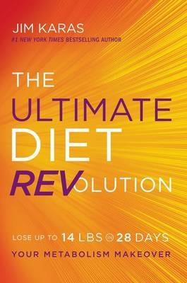 The Ultimate Diet Revolution: Your Metabolism Makeover - Jim Karas - cover