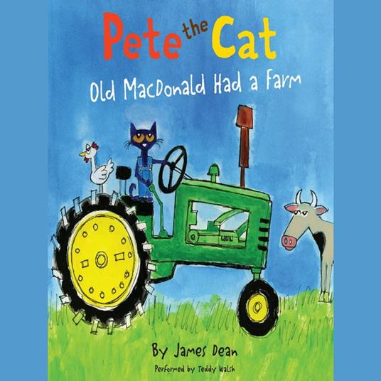 Pete the Cat: Old MacDonald Had a Farm