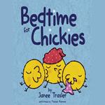 Bedtime for Chickies