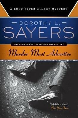 Murder Must Advertise: A Lord Peter Wimsey Mystery - Dorothy L Sayers - cover