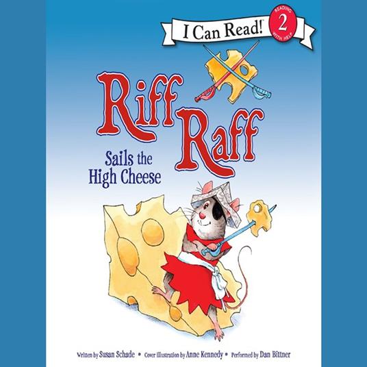 Riff Raff Sails the High Cheese