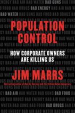 Population Control: How Corporate Owners Are Killing Us