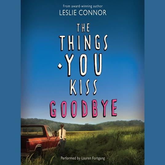 The Things You Kiss Goodbye