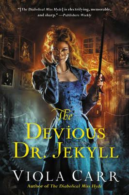 The Devious Dr. Jekyll: An Electric Empire Novel - Viola Carr - cover