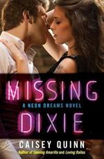 Missing Dixie: A Neon Dreams Novel