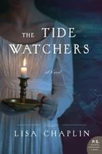 The Tide Watchers: A Novel