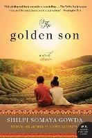 The Golden Son: A Novel - Shilpi Somaya Gowda - cover