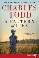 A Pattern of Lies [Large Print] - Charles Todd - cover