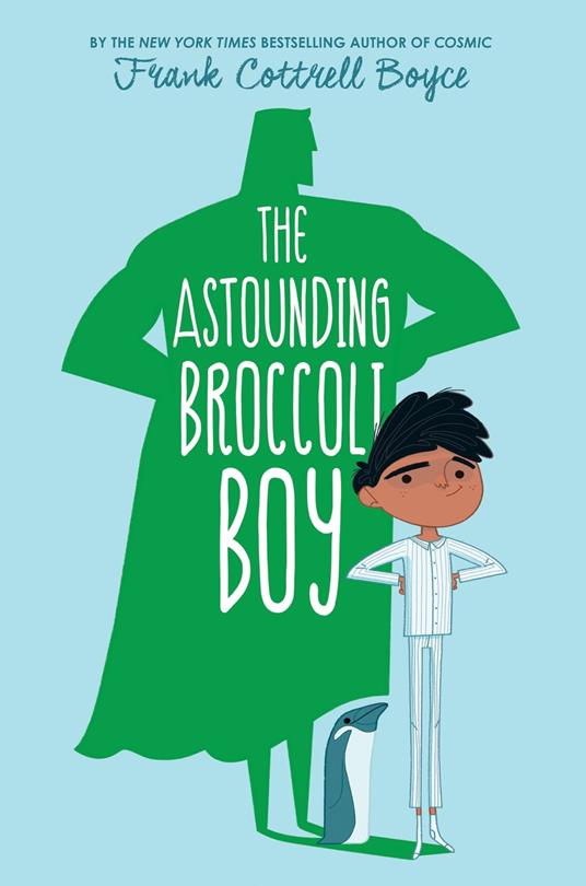 The Astounding Broccoli Boy - Frank Cottrell Boyce - ebook