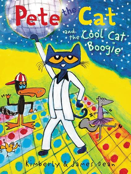 Pete the Cat and the Cool Cat Boogie - James Dean,Kimberly Dean - ebook